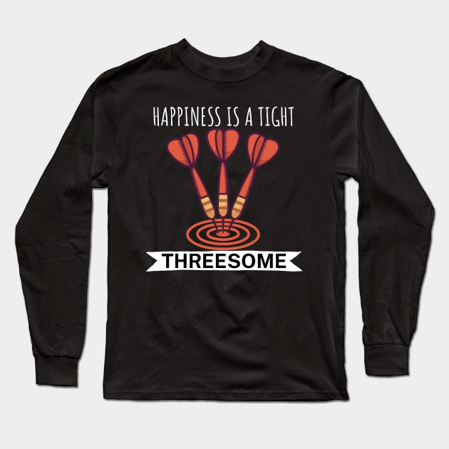 Happiness is a tight Threesome Long Sleeve T-Shirt by maxcode